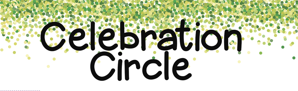 Celebration Circle -  August 21