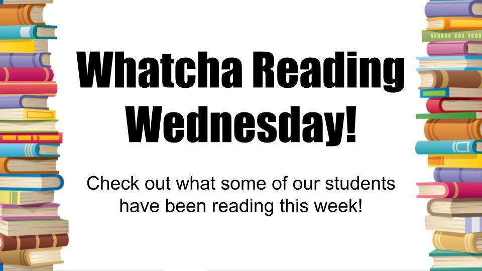 Whatcha Reading Wednesday!