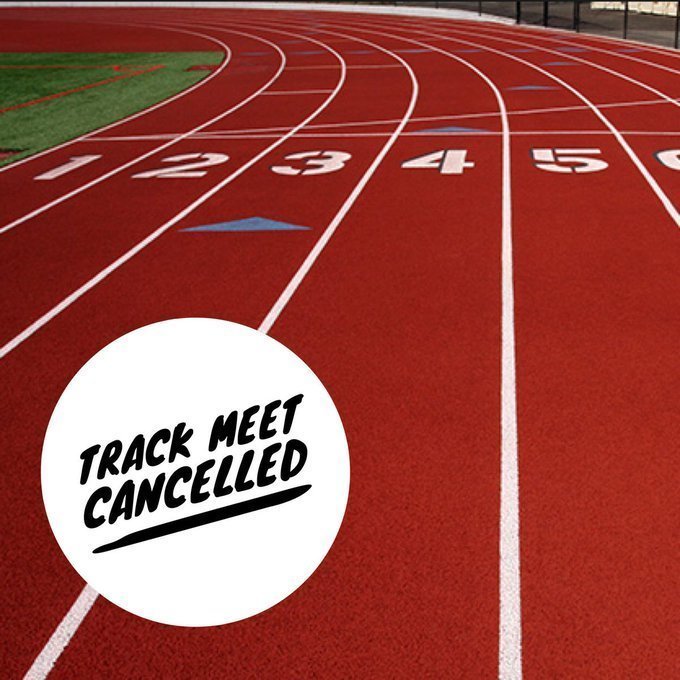 Track Meet Cancelled
