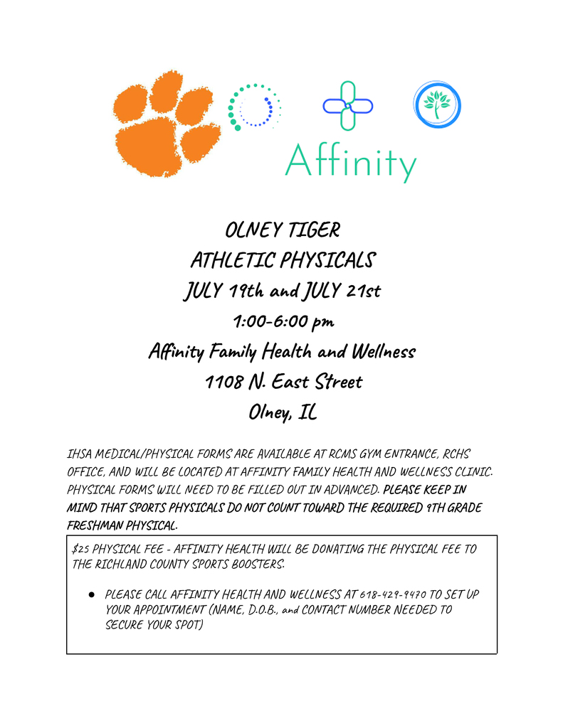 Olney Tiger Athletic Physicals on July 19 & 21 from 1 to 6 p.m. at Affinity Family Health and Wellness, 1108 N. East Street, Olney.